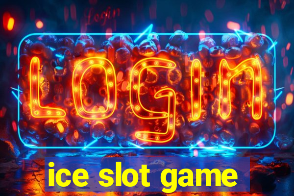 ice slot game