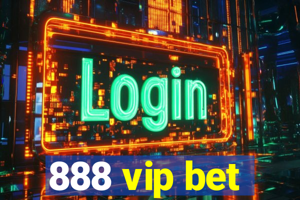 888 vip bet