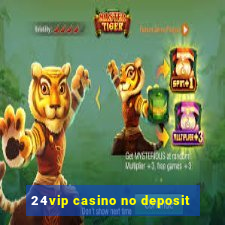 24vip casino no deposit