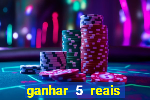 ganhar 5 reais agora pix