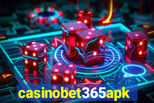 casinobet365apk