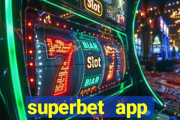 superbet app download apk