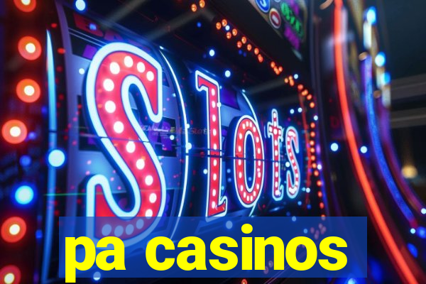 pa casinos