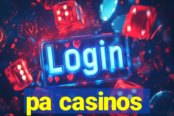 pa casinos