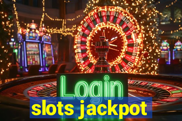 slots jackpot