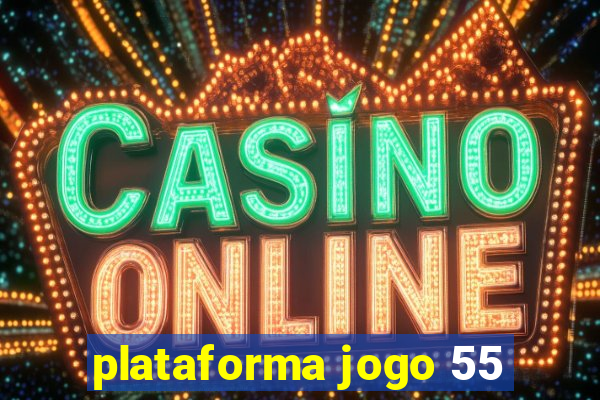 plataforma jogo 55