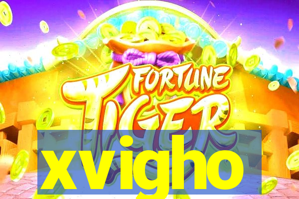 xvigho