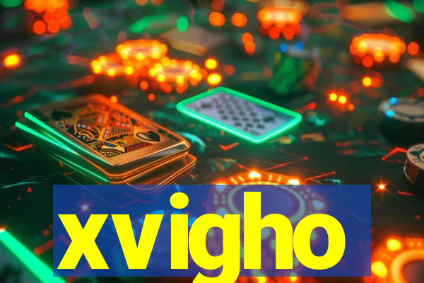 xvigho