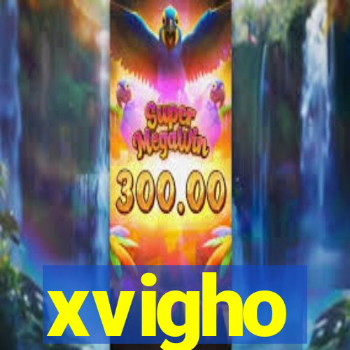 xvigho