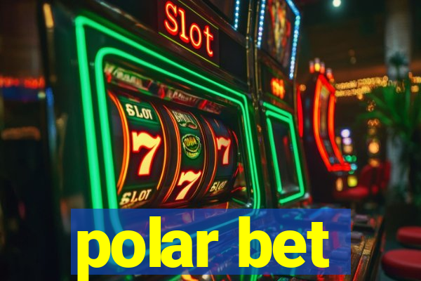 polar bet