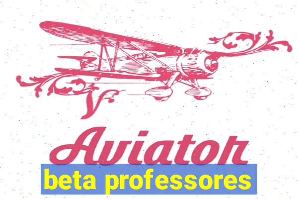 beta professores