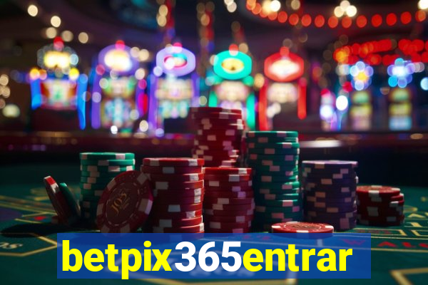 betpix365entrar