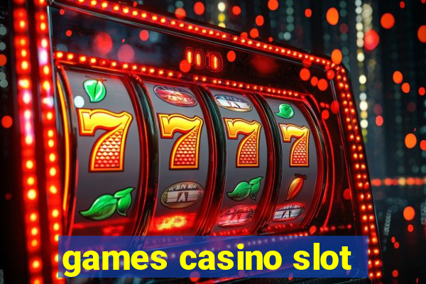 games casino slot