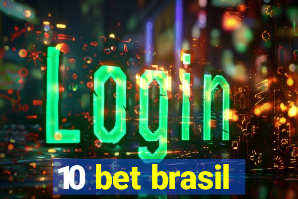 10 bet brasil