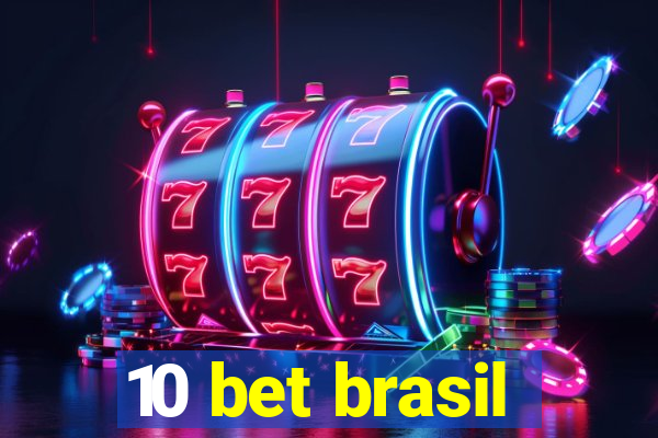 10 bet brasil