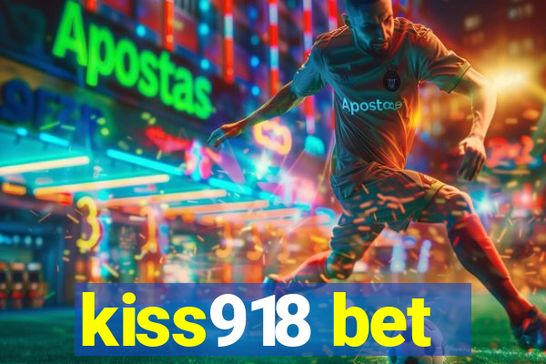 kiss918 bet