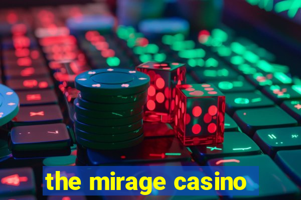 the mirage casino