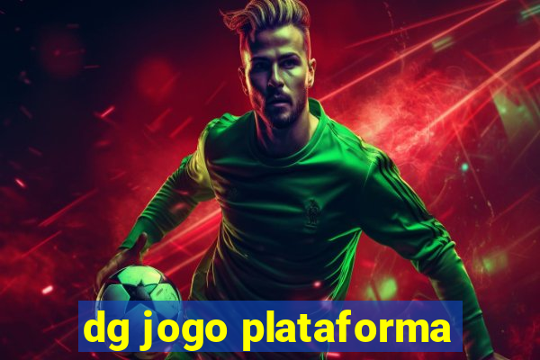 dg jogo plataforma