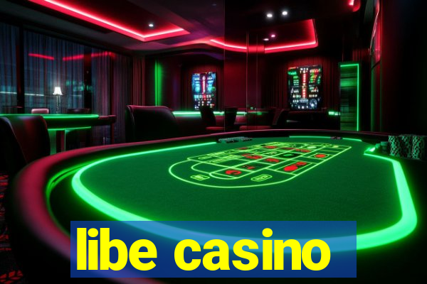 libe casino