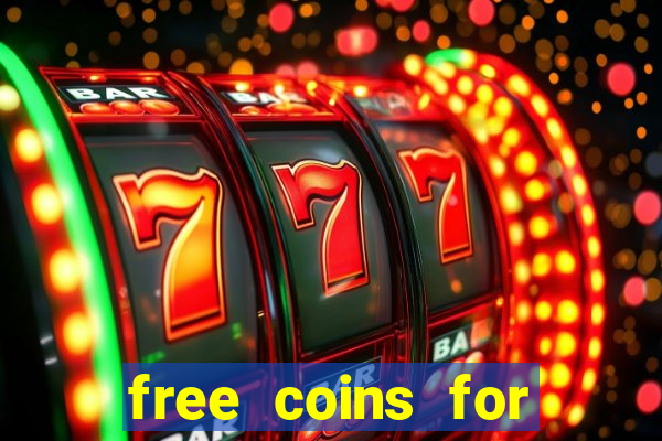 free coins for cash frenzy casino