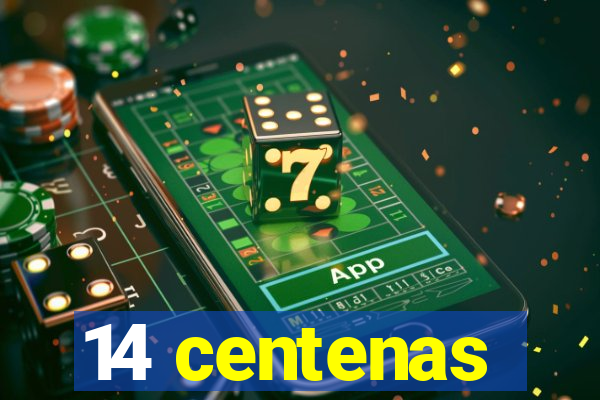 14 centenas