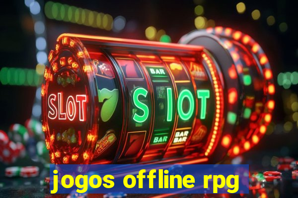 jogos offline rpg