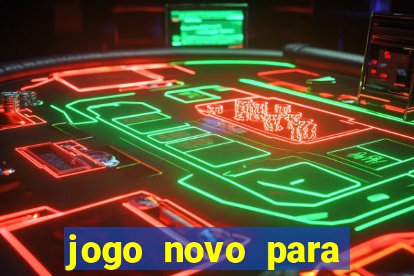 jogo novo para ganhar dinheiro