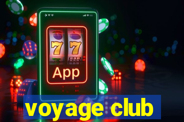 voyage club