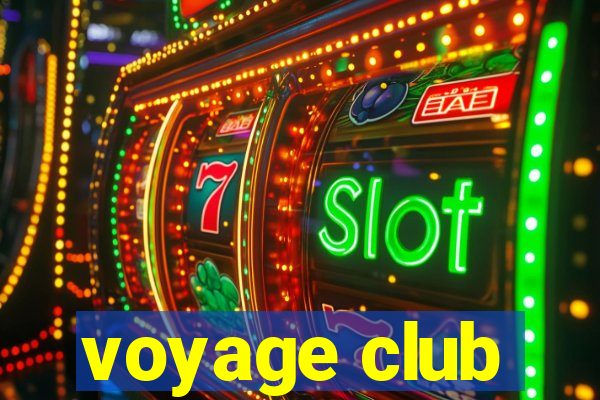 voyage club