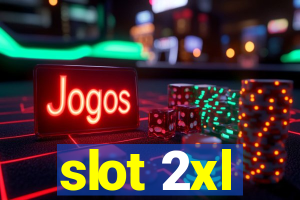 slot 2xl