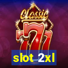 slot 2xl