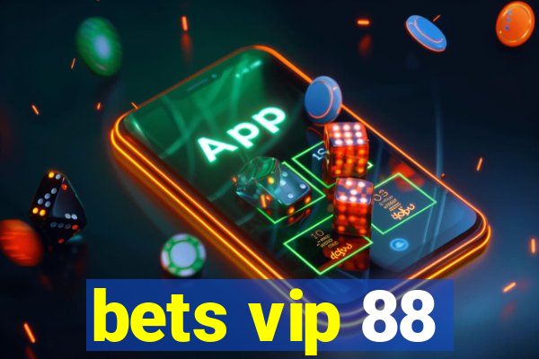 bets vip 88