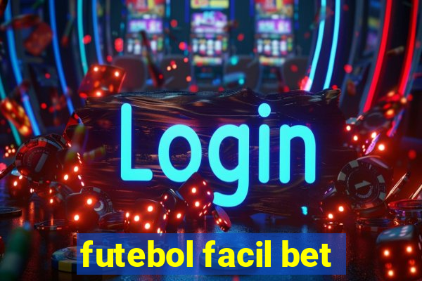 futebol facil bet