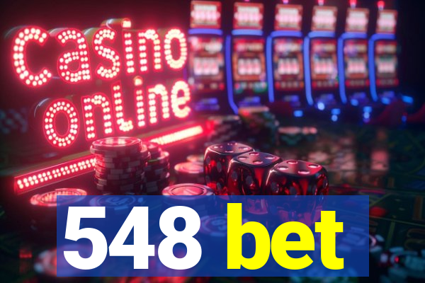 548 bet