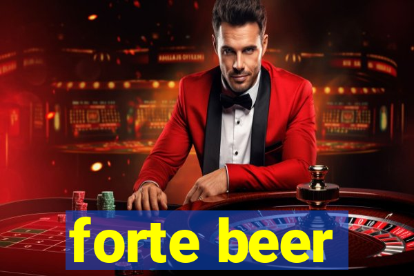 forte beer