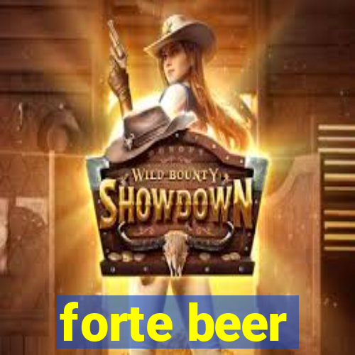 forte beer