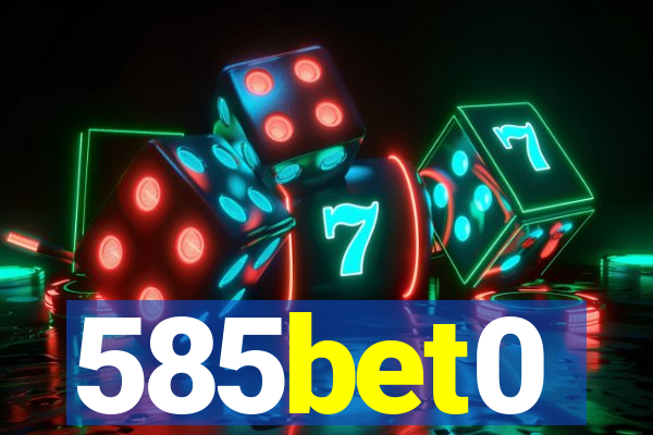 585bet0