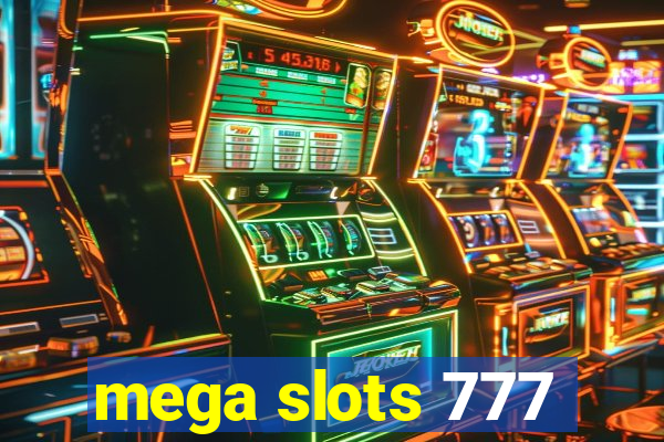 mega slots 777