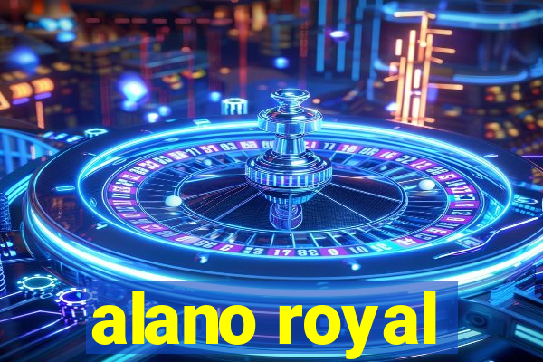 alano royal