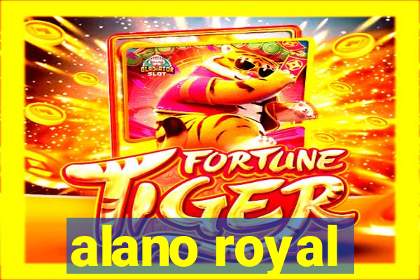 alano royal