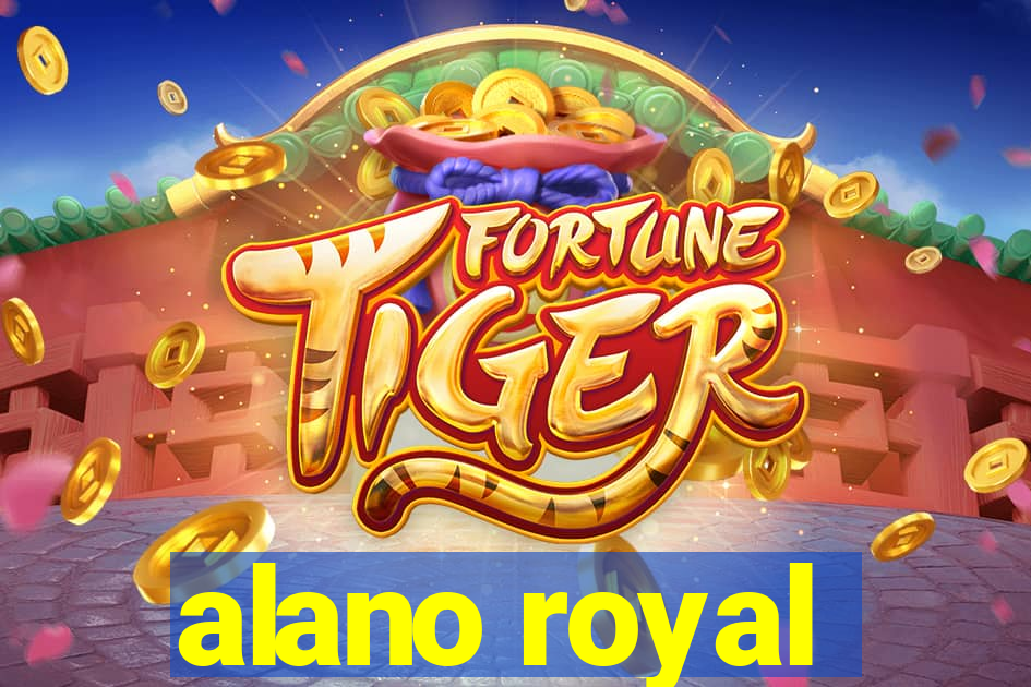 alano royal