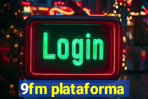 9fm plataforma