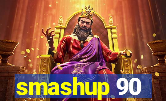 smashup 90