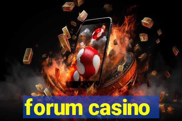 forum casino