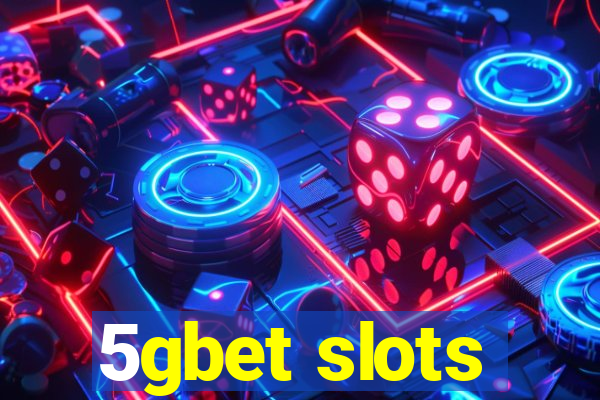 5gbet slots