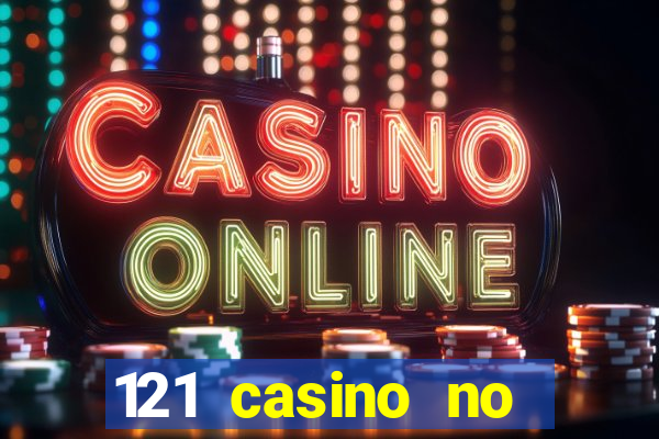 121 casino no deposit bonus