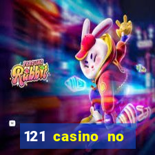 121 casino no deposit bonus