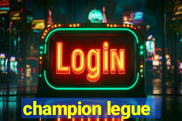 champion legue