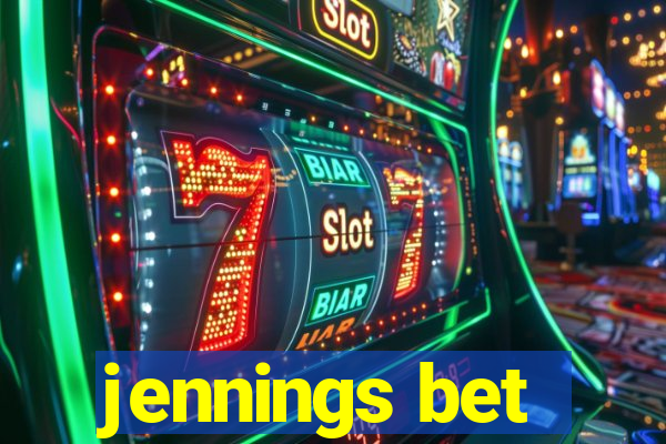 jennings bet