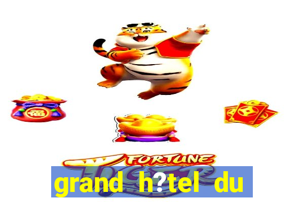 grand h?tel du casino de dieppe